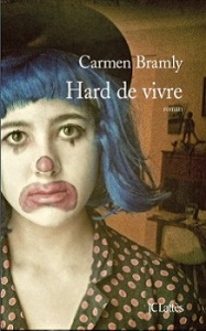 Hard de vivre - Carmen Bramly